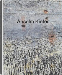 Anselm Kiefer: Next Year in Jerusalem