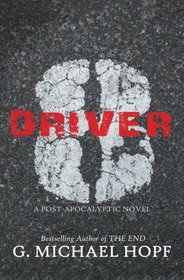 Driver 8: A Post-Apocalyptic Novel (Volume 1)