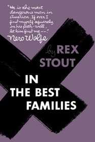 In the Best Families (Nero Wolfe, Bk 17)
