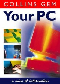 Your PC (Collins Gem S.)