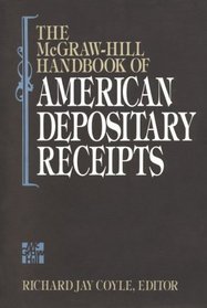 The McGraw-Hill Handbook of American Depository Receipts