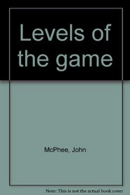 Levels of the Game