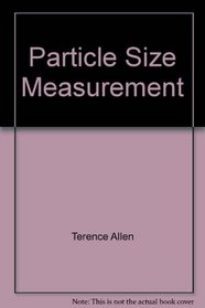 Particle size measurement (Powder technology series)