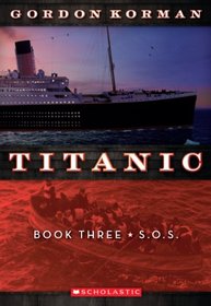 S.O.S. (Titanic, Bk 3)