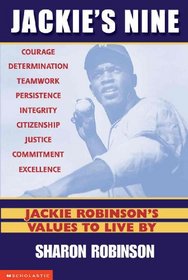 Jackie's Nine: Jackie Robinson's Values to Live by