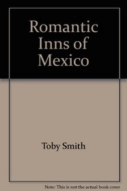 Romantic Inns of Mexico