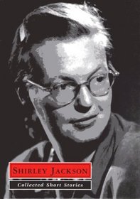 Shirley Jackson Collected Short Stories (The Great Author Series)
