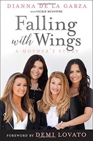 Falling with Wings: A Mother's Story