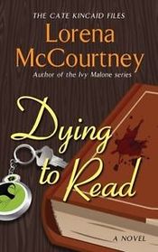 Dying to Read (Cate Kinkaid Files, Bk 1) (Large Print)