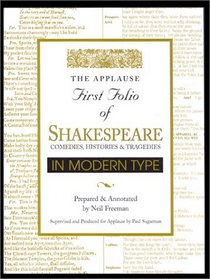 The Applause First Folio of Shakespeare in Modern Type