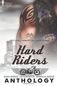 Hard Riders: Clear Blue Sky / Mantrap / Biking Bad