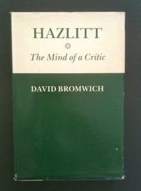 Hazlitt: The Mind of a Critic