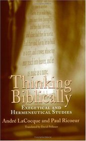 Thinking Biblically : Exegetical and Hermeneutical Studies