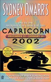 Sydney Omarr's Day-by-Day Astrological Guide for the Year 2002: Capricor (Sydney Omarr's Day By Day Astrological Guide for Capricorn, 2002)