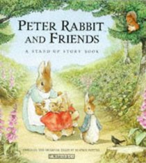 Peter Rabbit and Friends: A Stand-Up Story Book (The World of Peter Rabbit)