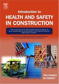 Introduction to Health and Safety in Construction: The handbook for construction professionals and students on NEBOSH and other construction courses