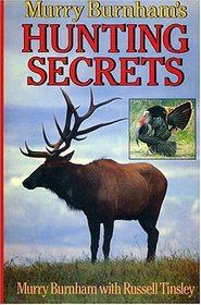 Murry Burhnam's Hunting Secrets