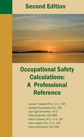Occupational Safety Calculations: A Professional Reference