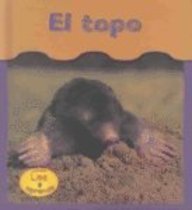 El Topo = Moles (Bajo Mis Pies) (Spanish Edition)