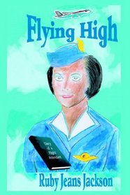 Flying High: Diary of a Flight Attendant