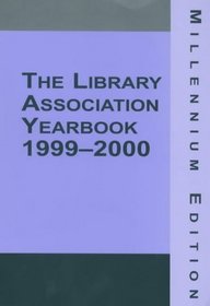 Library Association Yearbook 1999-2000 (The Library Association yearbook)