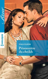 Prisonniere du cheikh (The Sheikh's Pregnant Prisoner) (French Edition)