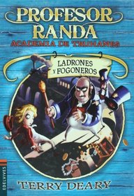 Ladrones y fogoneros (Profesor Randa. Academia De Truhanes / Master Crook's. Crime Academy) (Spanish Edition)