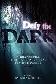 Defy the Dark