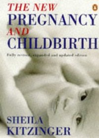 THE NEW PREGNANCY AND CHILDBIRTH