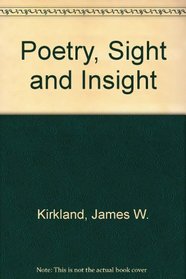 Poetry: Sight and Insight