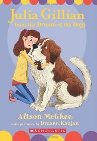 Julia Gillian (and the Dream of the Dog)