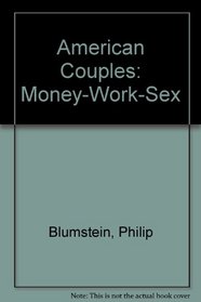 American Couples: Money-Work-Sex