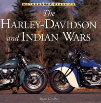 Harley-Davidson and Indian Wars (Motorbooks Classics)