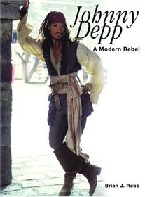 Johnny Depp: A Modern Rebel