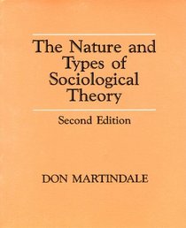 The Nature and Types of Sociological Theory