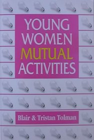Young Women Mutual Activities