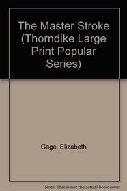 The Master Stroke (Thorndike Large Print Popular Series)