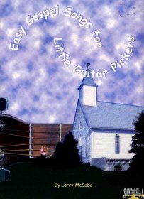 Easy Gospel Songs for Little Guitar Pickers book and CD