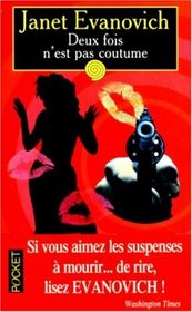 Deux Fois n'est Pas Coutume (Two For the Dough) (Stephanie Plum, Bk 2) (French Edition)