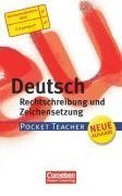 Pocket Teacher. Deutsch. Rechtschreibung und Zeichensetzung. Neue Rechtschreibung