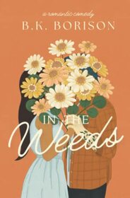 In the Weeds (Lovelight Farms, Bk 2)