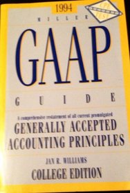Gaap Guide 1994: A Comprehensive Restatement of All Current Promulgated Generally Accepted Accounting Principles