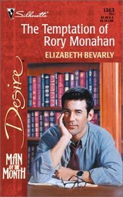 The Temptation of Rory Monahan (Man of the Month) (Silhouette Desire, No 1363)