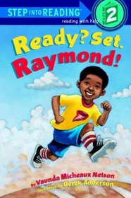 Ready? Set. Raymond! (Step-Into-Reading, Step 2)