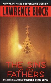 The Sins of the Fathers (Matthew Scudder, Bk 1)