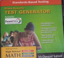 McDougal Littell State-Specific ExamView Test Generator Standards-Based Testing High School Math Algebra 1, Algebra 2, Geometry CD-ROM (High School Math)