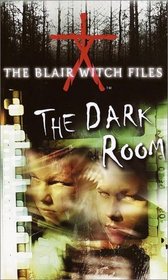 The Dark Room (The Blair Witch Files, Case File 2)