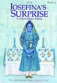 The American Girl Collection Josefina's Suprise (A Chrismas Story, Book Three)