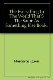 The everything in the world that's the same as something else book,