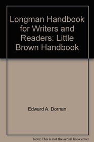 Longman Handbook for Writers and Readers: Little Brown Handbook